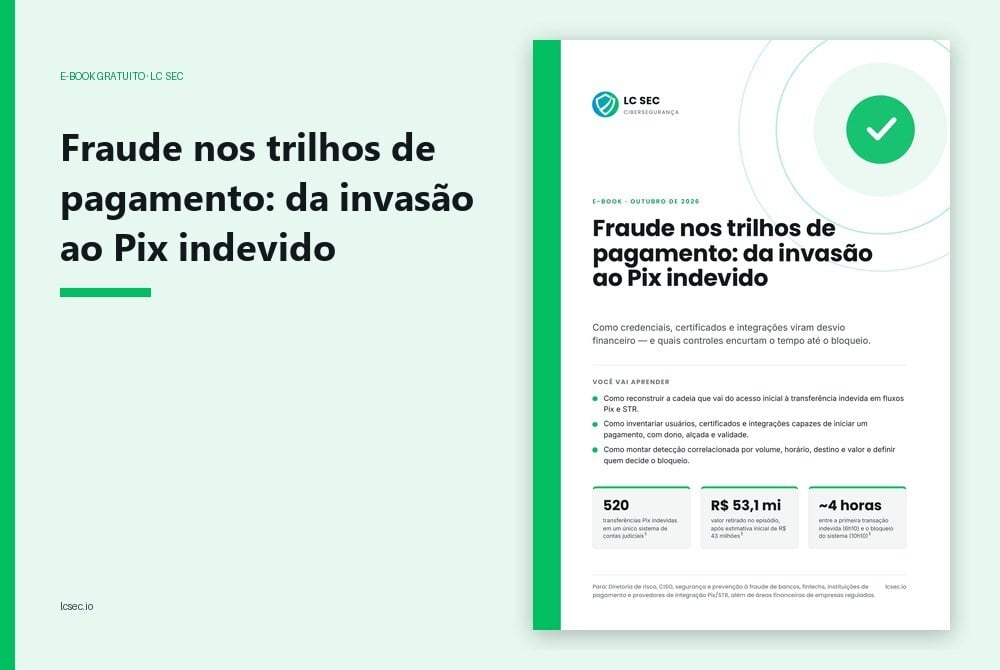 Fraude nos trilhos de pagamento: da invasão ao Pix indevido